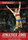 Image for Athletics 2005  : the international track and field annual