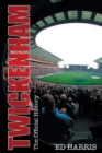 Image for Twickenham  : a history of the cathedral of rugby