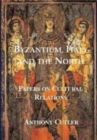 Image for Byzantium, Italy and the north