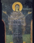 Image for Studies in Byzantine and Serbian Medieval Art