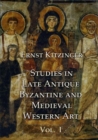 Image for Studies in Late Antique, Byzantine and Medieval Western Art, Volume 1