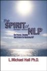 Image for The spirit of NLP  : the process, meaning and criteria for mastering NLP