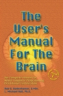 Image for The user&#39;s manual for the brain  : the complete manual for neuro-linguistic programming practitioner certification