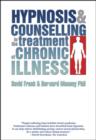 Image for Hypnosis and Counselling in the Treatment of Chronic Illness (Hardback)