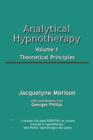 Image for Analytical Hypnotherapy : Theoretical Principles : v.1