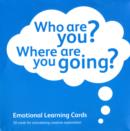 Image for Who are You? Where are You Going? : Emotional Learning Cards