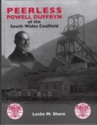 Image for Peerless Powell Duffryn of the South Wales Coalfield