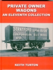 Image for Private Owner Wagons : An Eleventh Collection