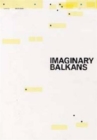 Image for Imaginary Balkans