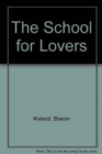Image for The School for Lovers
