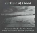 Image for In Time of Flood : The Somerset Levels - The River Parrett