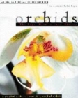 Image for Orchids  : a practical guide to the world&#39;s most fascinating plants