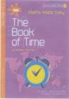 Image for Maths Made Easy : A Simple and Structured Approach to Numeracy : Bk. 8 : Book of Time