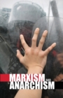 Image for Marxism and Anarchism