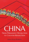 Image for China : From Permanent Revolution to Counter-Revolution
