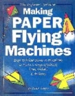 Image for The beginners guide to making paper flying machines