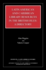 Image for Latin American and Caribbean library resources in the British Isles  : a directory