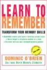 Image for Learn to remember  : transform your memory skills