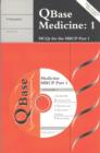 Image for QBASE medicine 1  : MCQs for the MRCP