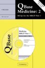 Image for QBASE medicine 2  : MCQs for the MRCP part 2