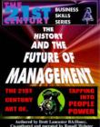 Image for The History and Future of Management : The 21st Century Art of Tapping into People Power