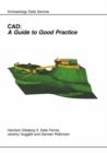 Image for CAD  : a guide to good practice
