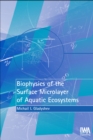 Image for Biophysics of the surface microlayer of aquatic ecosystems