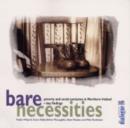 Image for Bare Necessities : Poverty and Social Exclusion in Northern Ireland - Key Findings
