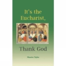 Image for It&#39;s the Eucharist