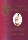 Image for Diary of a Victorian Lady : Scenes from Her Daily Life by Adelaide Pountney, 1864-5