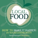 Image for Local food  : how to make it happen in your community
