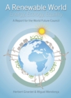 Image for A renewable world  : energy, ecology, equality: a report for the World Future Council