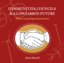 Image for Communities, Councils and a Low Carbon Future