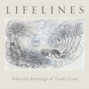 Image for Life lines  : selected drawings of Truda Lane
