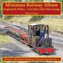 Image for Miniature Railway Album - England and Wales - Less than One Foot Gauge