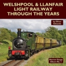 Image for Welshpool &amp; Llanfair Light Railway Through the Years