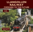 Image for Llangollen Railway - Forward to the Future