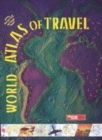 Image for World atlas of travel