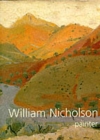 Image for William Nicholson, painter  : paintings, woodcuts, writings, photographs