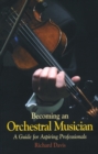 Image for Becoming an orchestral musician  : a guide for aspiring professionals