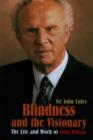 Image for Blindness and the visionary  : the life and work of John Wilson