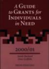 Image for A guide to grants for individuals in need, 2000/01
