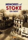 Image for Memories of Stoke-on-Trent