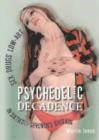 Image for Psychedelic Decadence