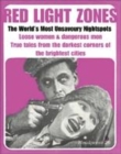 Image for Red light zones  : the world&#39;s most unsavoury nightspots