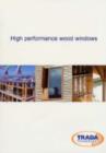 Image for High Performance Wood Windows
