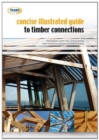 Image for Concise Illustrated Guide to Timber Connections