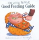 Image for The Little Terror Good Feeding Guide