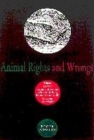 Image for Animal Rights and Wrongs