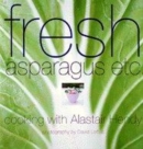 Image for Fresh in spring  : cooking with Alastair Hendy